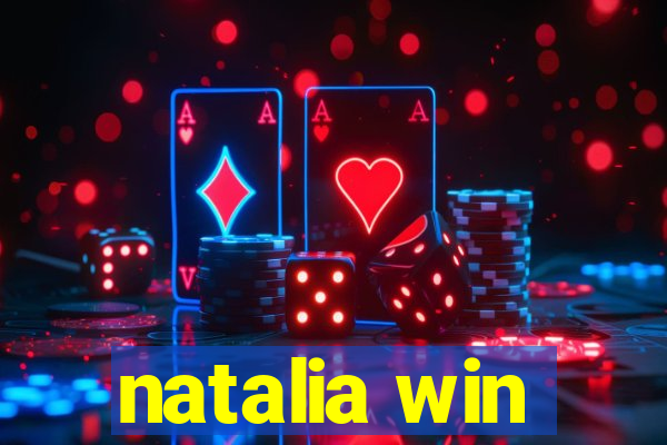 natalia win